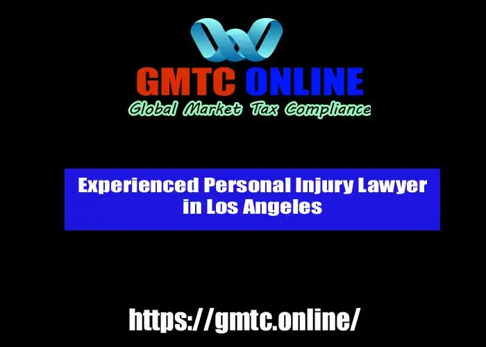 Experienced Personal Injury Lawyer in Los Angeles