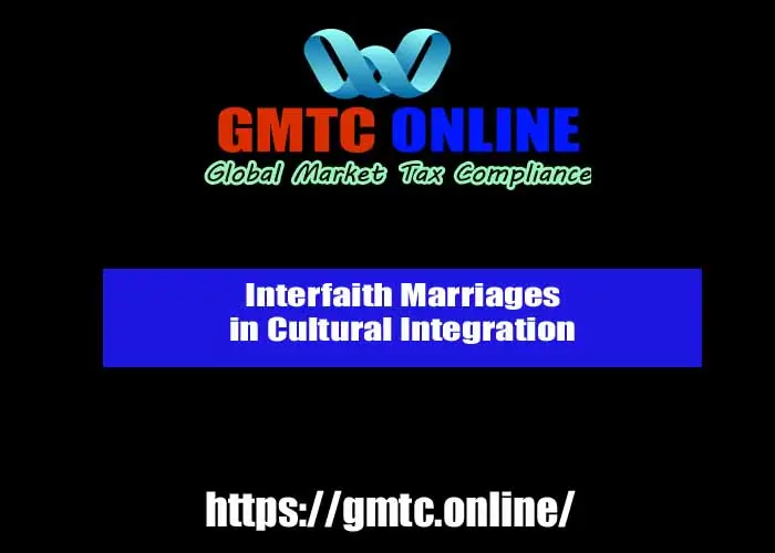 Interfaith Marriages in Cultural Integration