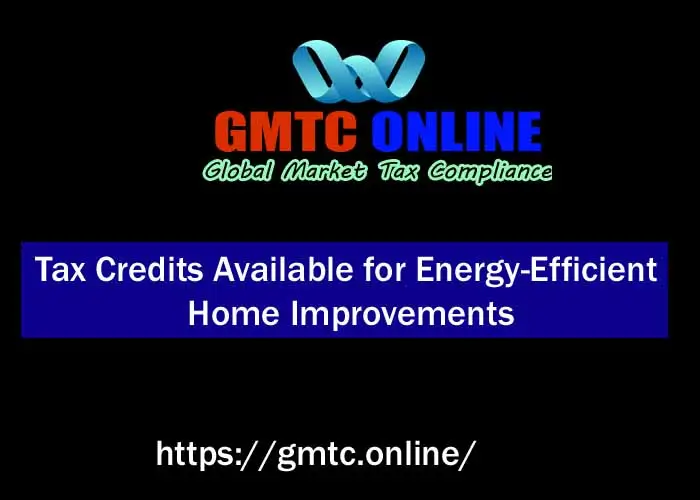 Tax Credits Available for Energy-Efficient Home Improvements